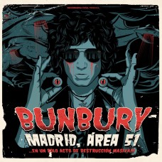 Bunbury – Madrid, Área 51