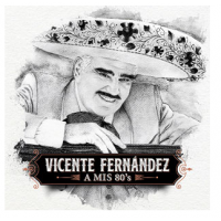  Vicente Fernández - CD a Mis 80´s   