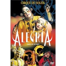 Cirque Du Soleil - Alegria [DVD]